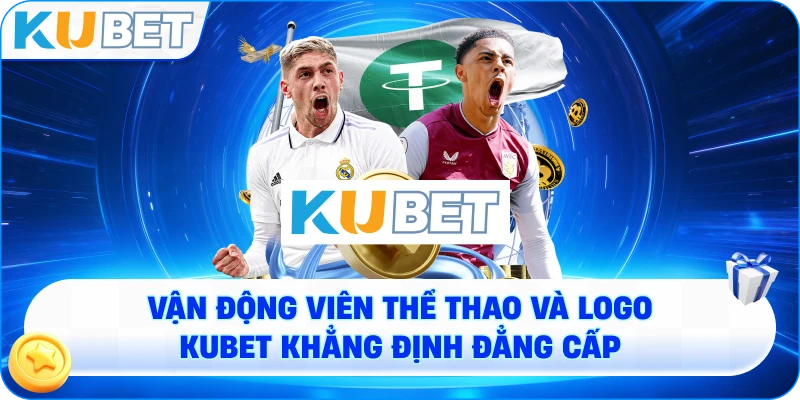 vận động viên thể thao và logo KUBET khẳng định đẳng cấp
